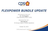 FLEXPOWER BUNDLE UPDATE - CPS Energy...Oct 28, 2019  · CPS Energy Solar Plants (PPAs) 546 MW Solar CPS Energy Wind Plants (PPAs) 1069 MW Wind Over 7000 MW of Diverse Generation to