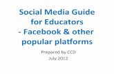 Social’Media’Guide’ forEducators’ 2’Facebook&’other ...swt3chijtoapayoh.s1.vatitude.com/qql/slot/u521... · Social’Media’Guide’ forEducators’ 2’Facebook&’other’