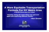 A More Equitable Transportation Formula For NY …graphics8.nytimes.com/packages/pdf/opinion/SS-ETF-Gen...A More Equitable Transportation Formula For NY Metro Area (+35,000 Recurring