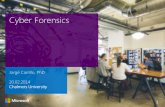 Title goes here · Cyber Forensics. Jorge Carrillo, PhD. 20.02.2014. Chalmers University. 1. Agenda Quick intro A typical Forensic Process Forensic and Incident Management Forensic
