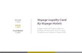 SILVER Voyage Loyalty Card CARD By Voyage Hotels GOLD CARD ... · Exclusive privileges for Loyalty Card holders 1 Subject to availability specific to Check-in and Check-out dates.