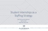Student Internships as a Staffing Strategy · placement opportunities with external employers. ... Java, Python, HTML, C, C#, C++, database design and development •Working knowledge