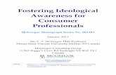Fostering Ideological Awareness for Consumer Professionals · 2013-01-16 · Fostering Ideological Awareness for Consumer Professionals McGregor Monograph Series No. 201301 January