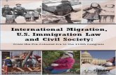 International Migration, U.S. Immigration Law and …...INTERNATIONAL MIGRATION, U.S. IMMIGRATION LA AND CIVIL SOCIETY v Preface International Migration, U.S. Immigration Law and Civil