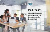 D.I.S.C. - Home | On Track Coaching6 | DISC - The Universal Language of Observable Behavior ©2018 TTI Success Insights D - Dominance Observations: Faster-paced, task-oriented problem