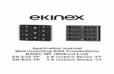 Application manual Wall mounting KNX …...KNX pushbutton interfaces WL EK-E22-TP/ EK-E32-TP Revision 1.0.0 - Updated: 22/05/2017 MAEKE2232TP_EN * • ekinex ® ...