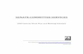SENATE COMMITTEE SERVICES - Washingtonleg.wa.gov/Senate/Committees/Documents/Reports/InterimPlans/2009.pdfSenate Ways & Means Committee Committee Meeting Schedule - Interim 2009 For