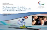The Epidemiology of Injuries in Paralympic Alpine Skiing ... · International Paralympic Committee The Epidemiology of Injuries in Paralympic Alpine Skiing at the Sochi 2014 Paralympic
