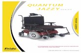 QUANTUM JAZZY - The Mobility Centerthemobilitycenter.pridedealer.com/pdf/Owners_Manuals/US...Quantum Jazzy 1650 Series 5 I. INTRODUCTION PRIDE OWNERS CLUB As an owner of a Pride product,
