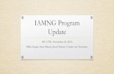 IAMNG Program Update · IAMNG Program Update IST CTSC, November 24, 2016 Mike Gaspic, Sean Mason, Jason Testart, Connie van Oostveen,