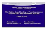 The Medico- Legal Society of Toronto presents: EUTHANASIA ...€¦ · The Criminal Code and Euthanasia • Although euthanasia often contains the constituent elements of first degree