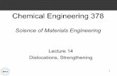 Chemical Engineering 378mjm82/che378/Fall2019/LectureNotes/... · Strengthening Mechanisms for Metals • For a metal to plastically deform—dislocations must move • Mechanisms