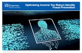 Optimizing Income Tax Return Identity Fraud Prevention - FTA 2… · Experian and the marks used herein are service marks or registered tradem arks of Experian Inform ation Solutions,