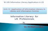 Information Literacy for Professionalsdlis.du.ac.in/eresources/IL for professionals_2020.pdf · 2020-03-20 · Information Literacy (IL) is the process of knowing when and why information