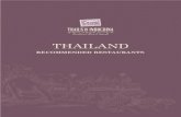 THAILAND - Trails of Indochina · Breakfast 6:30am – 10:30am Lunch 11:00am - 4:30pm Dinner: 5:00pm – 10:00pm Price Range $$ - $$$ Handicap Accessible No Accepts credit cards Yes