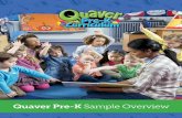 Welcome to · Welcome to Quaver Pre-K Curriculum for Designed explicitly to meet Texas Prekindergarten Guidelines, Quaver Pre-K addresses all outcomes, breakouts, and skills in each