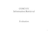 COSC431 Information Retrieval - Otago - Evaluation.pdf · Information Retrieval Evaluation. 2 Outline • Evaluation – Efficiency – Effectiveness – Usability • Data, information,