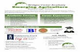 Bridges Career Academy Emerging Agriculture€¦ · Bridges Career Academy Emerging Agriculture Brainerd High School ... • Use critical thinking and critiquing skills ! • Effectively