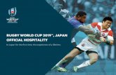 RUGBY WORLD CUP 2019™, JAPAN OFFICIAL HOSPITALITY€¦ · RUGBY WORLD CUP 2015 (England) Record numbers of spectators and viewers engaged with RWC 2015 tournament. 2015 welcomed