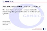 The importance of control and automation in maximising the ......- Variable Speed Motor Control Case Study 2 Before After Control Method Direct on line started Variable Speed Drives