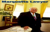 Marquette Lawyer Marquette Lawyer ... Marquette Lawyer â€¢ Summer/Fall 2006 arquette Law School graduate