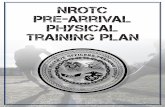 NROTC Pre-Arrival Physical Training Plan Pre...you do not run. Please find alternate ways to perform your cardiovascular workout. For example, you could choose to ride a bicycle, elliptical