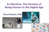 Ex Machina: The Paradox of Being Human in the Digital Age · Ex Machina: The Paradox of Being Human in the Digital Age Tony Kashani, PhD. An Interdisciplinary Approach. Internet Dating.