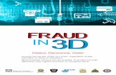 Fraud in 3D - Bank of Canada · • Take care to shield your PIN from prying eyes when making transactions. • Check your bank and credit card statements regularly. Immediately dispute