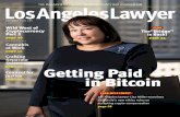 Getting Paid in Bitcoin · Los Angeles LawyerDecember 20185 LOS ANGELES LAWYER IS THE OFFICIAL PUBLICATION OF THE LOS ANGELES COUNTY BAR ASSOCIATION 1055 West 7th Street, Suite 2700,