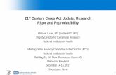 21st Century Cures Act Update: Research Rigor and ... · 21st Century Cures Act Update: Research Rigor and Reproducibility Michael Lauer, MD (for the ACD WG) Deputy Director for Extramural