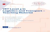 VET Level 4 in Logistics and Transport – VET Level 4 in Logistics …slschool.eu/summer/images/Output3/Teaching material_FINAL... · 2019-10-05 · Koneke S./ 16:25 - 17:10 Bajec