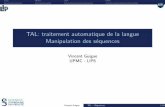 TAL: traitement automatique de la langue …dac.lip6.fr/master/wp-content/uploads/2019/01/modSeq.pdfIntro HMM CRF RNN TAL: traitement automatique de la langue Manipulation des s equences