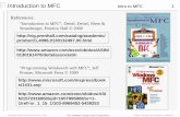 Introduction to MFC Intro to MFC 1 - Virginia Techcourses.cs.vt.edu/~cs2704/fall03/notes/IntroMFC.1.pdf · Hello World Explanation Window Creation Line 11. (#include