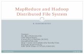 MapReduce and Hadoop File Systembina/presentations/mapreduceJan19...At Google MapReduce operation are run on a special file system called Google File System (GFS) that is highly optimized