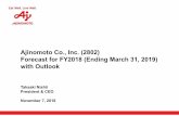Ajinomoto Co., Inc. (2802) Forecast for FY2018 (Ending ... · • Business strategy: Aim for steady growth with value-added proposals that capture consumer needs. Processed foods: