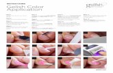 Gelish Color Application - Hand & Nail Harmony - Gelish · Clean the surrounding nail plate. Step 3 Shape the natural nail using your /HUK 5HPS/HYTVU`ÄSLVMJOVPJL (Recommended: Hand