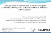 The Key Role of Prevention in Addressing the …Medical Withdrawal (“Detoxification”) > 80% relapse rate in the year following treatment High risk for overdose and death when relapse