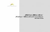 AVer MediaCenter - B&H Photo · publication may be reproduced, transmitted, transcribed, stored in a retrieval system, or translated into any language in any form by any means without