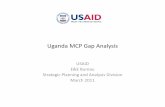 Uganda MCP Gap Analysis - usaid.gov · Uganda MCP Gap Analysis ... UNDP Human Development Report, UNDP Gender Inequality ... Northern Tier CEE Uganda Senegal Sudan Zambia Northern