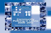 Community Policing in Latvia 2009–2012 · The project Promotion of Crime Prevention through Community Policing in Talsi Police Department has been funded by the European Commission.