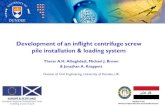 Development of an inflight centrifuge screw pile ...€¦ · loaded screw piles with large helical plates in sand. 3rd Int. Symp. on Frontiers in Offshore Geotechnics. 10 -12 June