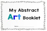 My Abstract Art Booklet 2020-03-16آ  My Abstract Art Booklet Name:_____ MINIMALISM Minimalism: Minimalism