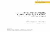 Ti9, Ti10, Ti25, TiRx, TiR and TiR1 - Flukeassets.fluke.com/manuals/ti10____umcze0200.pdf · Tepelné zobrazovače Fluke Ti9, Ti10, Ti25, TiRx, TiR a TiR1 (dále „zobrazovač“)