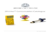 ZPrinter® Consumables Catalogue - BIBUS · 3D Systems Corporation offers a vast portfolio of rapid prototyping and 3D printing technologies. The ZPrinter® product line is the one