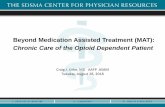 Beyond Medication Assisted Treatment (MAT): Chronic Care ... · Clonazepam (KlonoPIN) 0.5 mg ½ - 1 tab bid prn anxiety Fluoxetine (Prozac) 20 mg caps, 40 mg once daily. 1 ...