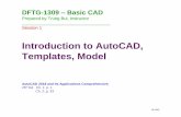 Introduction to AutoCAD, Templates, Model · Contents 1. Introduction to AutoCAD Interface and Workspaces Drawing Menu Bar, Ribbon, Tool Bar Crosshairs and Cursor in Options 2. Introduction