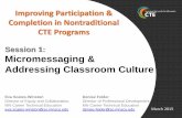 Improving Participation & Completion in …...Session 1: Micromessaging & Addressing Classroom Culture Improving Participation & Completion in Nontraditional CTE Programs Eva Scates-Winston