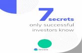 secrets of successful investors · 2020-05-28 · only successful investors know 7 secrets. Past returns do not mean good ... keep investing It is nearly impossible to say with certainty