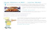 Meals Ministry at BPC – Ask for Meals! T · Meals Ministry at BPC – Ask for Meals! he Meals Ministry team wants YOU to know that it's OKAY to ask for meals - in fact - we WANT