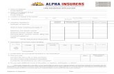 FIRE INSURANCE APPLICATION - Alpha Insurers | …...FIRE INSURANCE APPLICATION Name of Applicant Postal Address Name of mortgagee (if any) (including all aliases) Postal Address Location